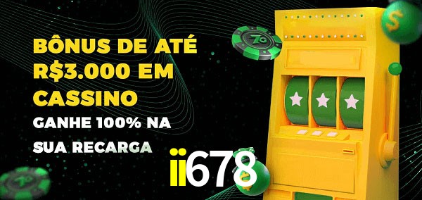 ii678 melhor bônus de depósito